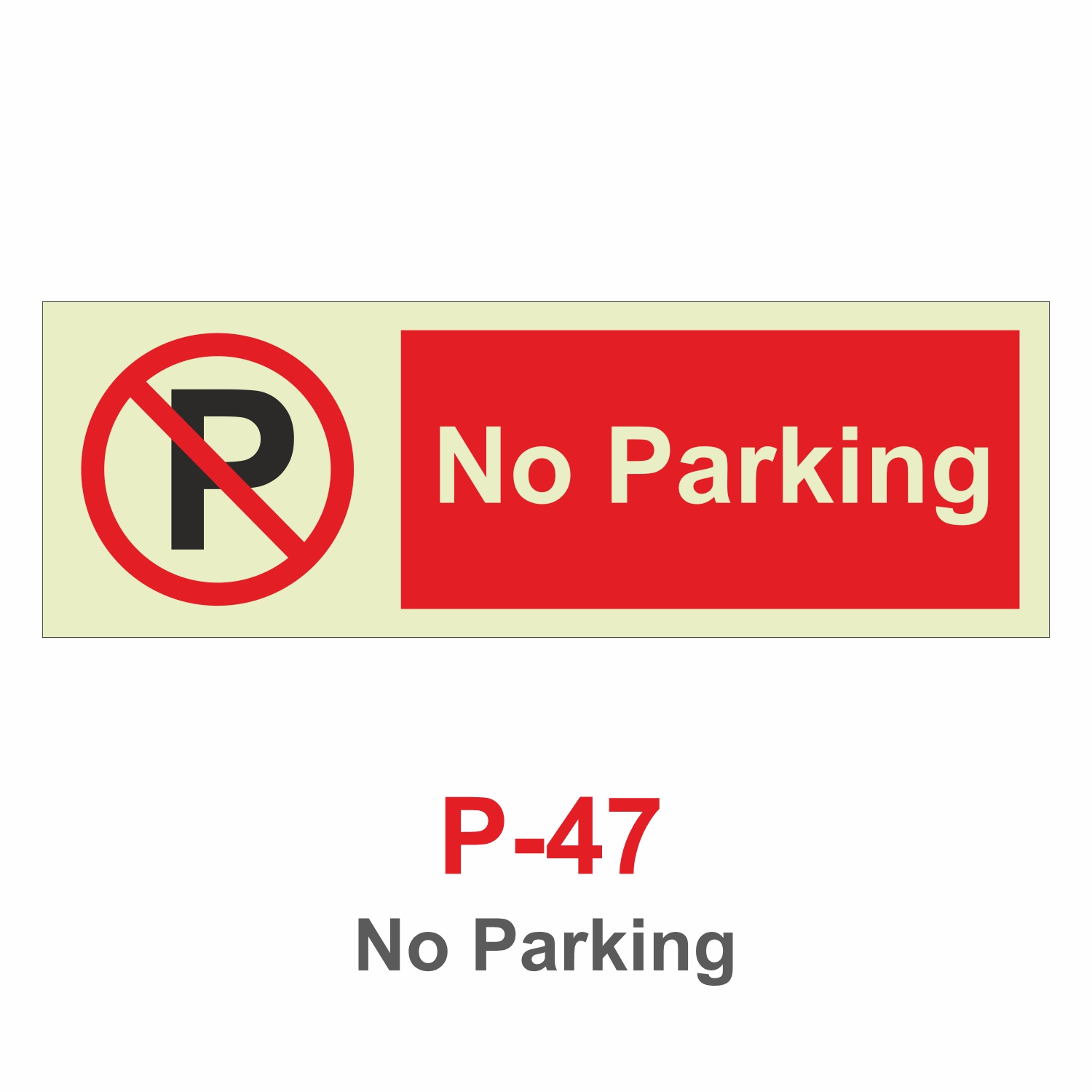 P-47_No Parking_Signage