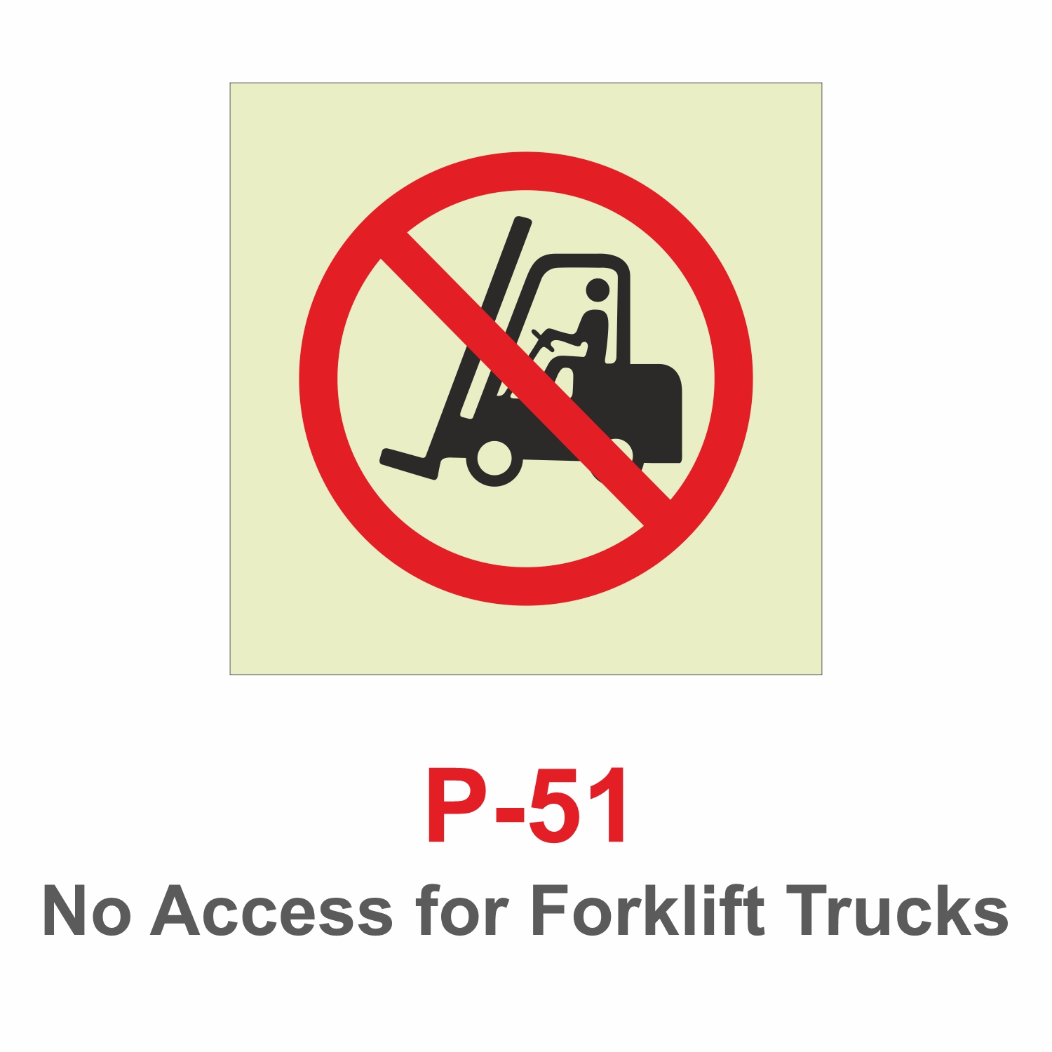 P-51_No Access Forklift Trucks_Signage