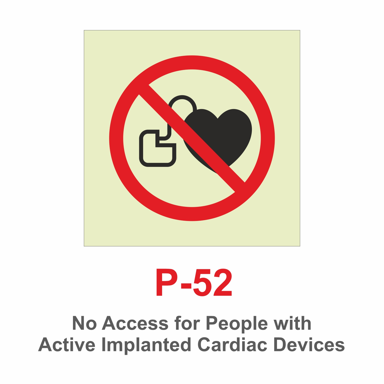 P-52_No Access for People with Active Implanted Cardiac Devices_Signages