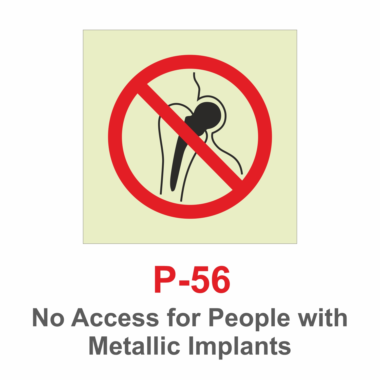 P-56_No Access for People with Metallic Implants_Signage