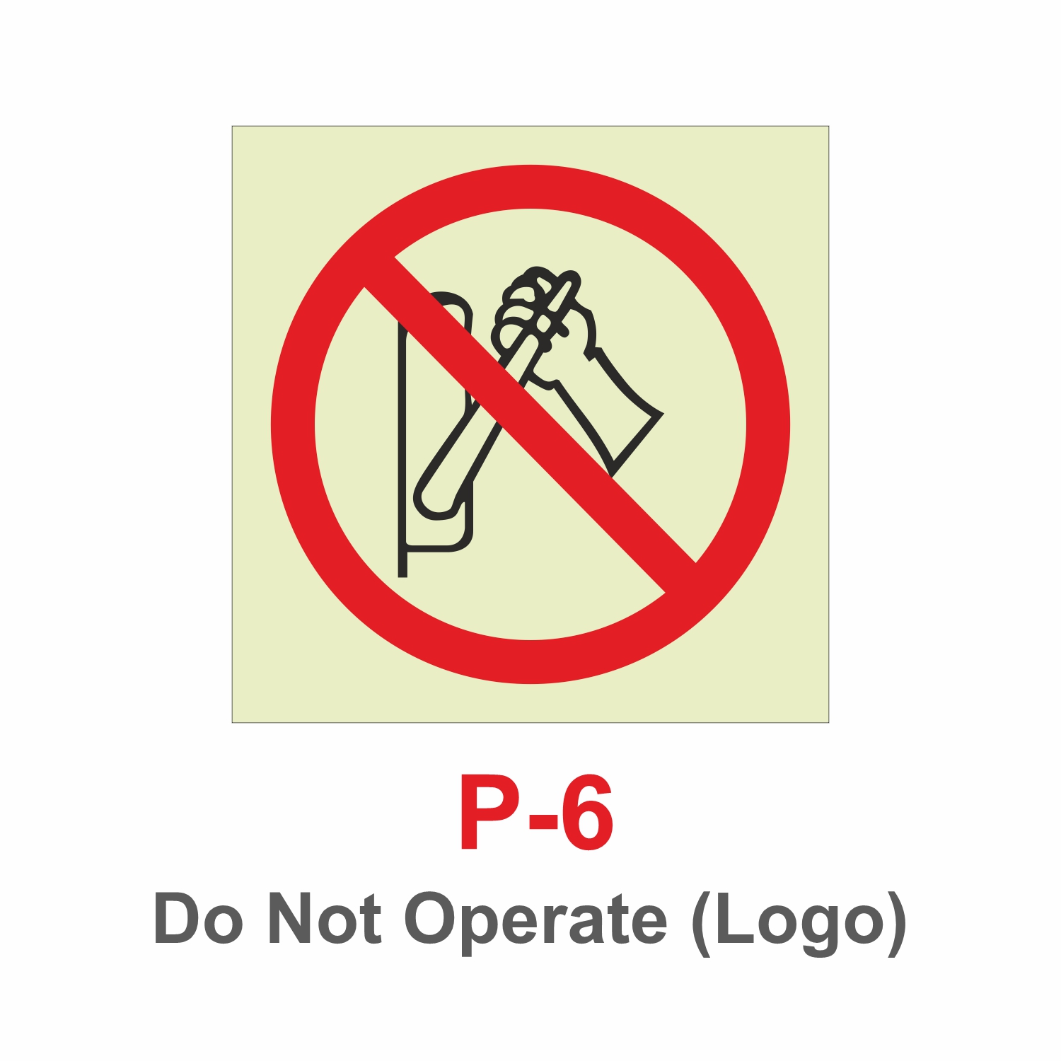 P-6_Do Not Operate_Logo_Signage