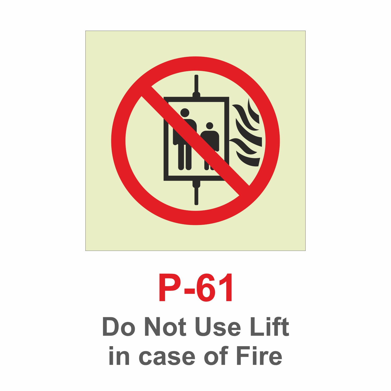 P-61_Do Not Use Lift in Case of Fire_Signage