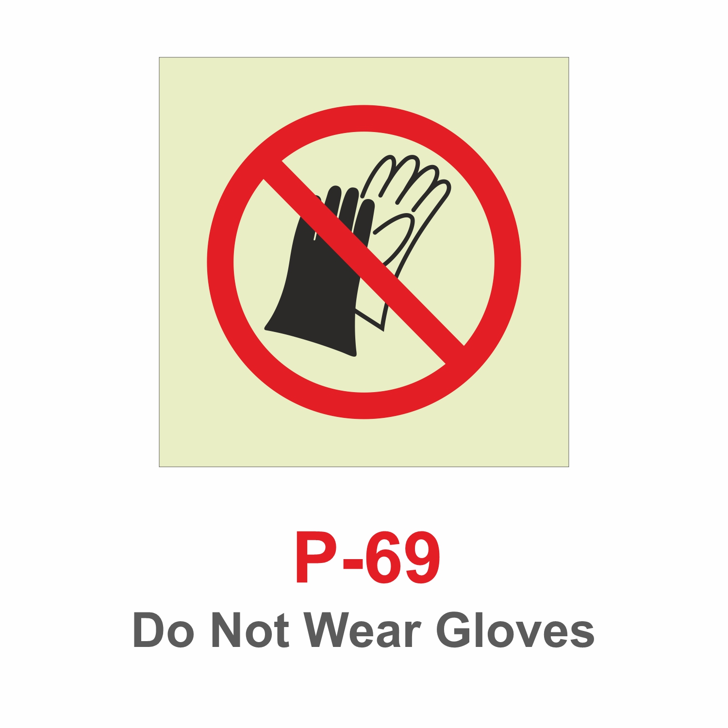 P-69_Do Not Wear Gloves_Signage