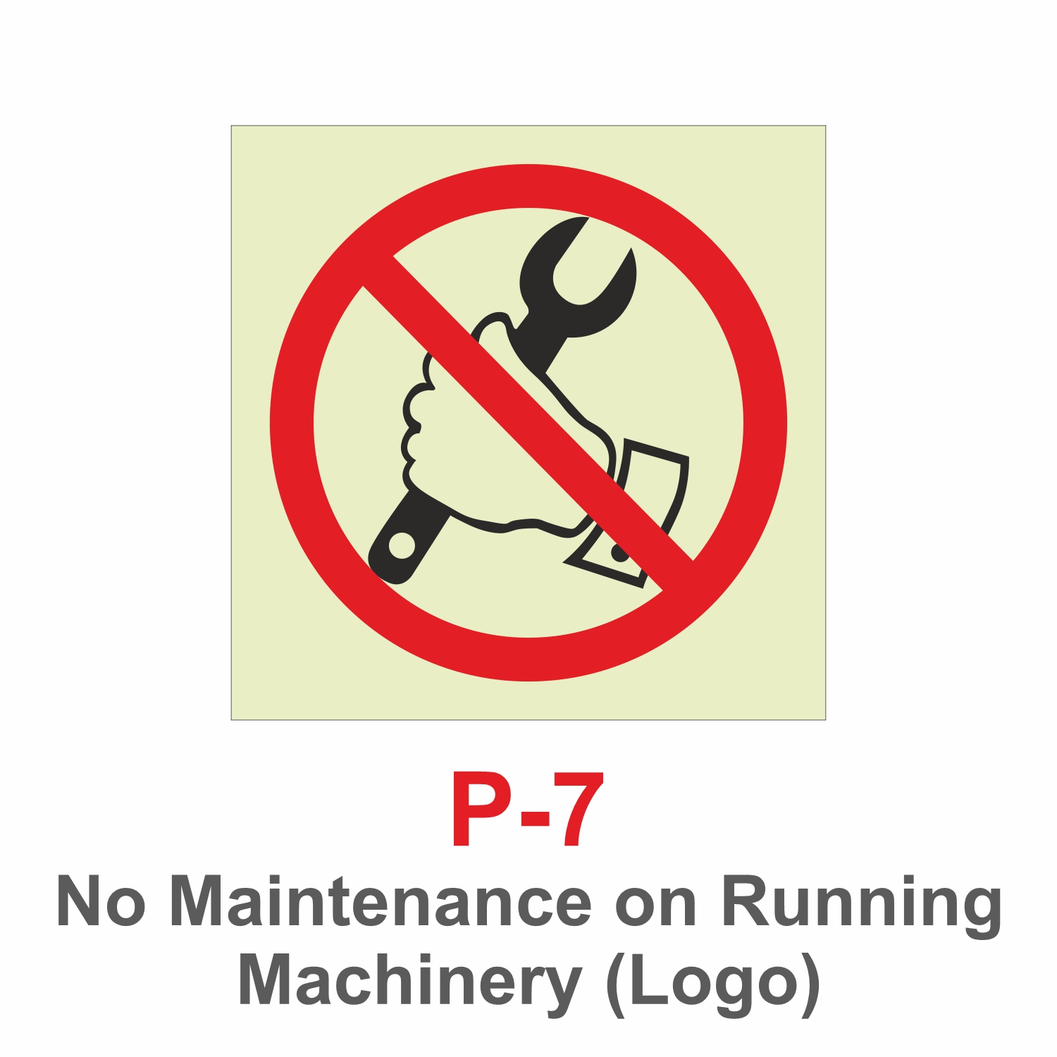 P-7 No Maintenance on Running Machinery Logo Signage