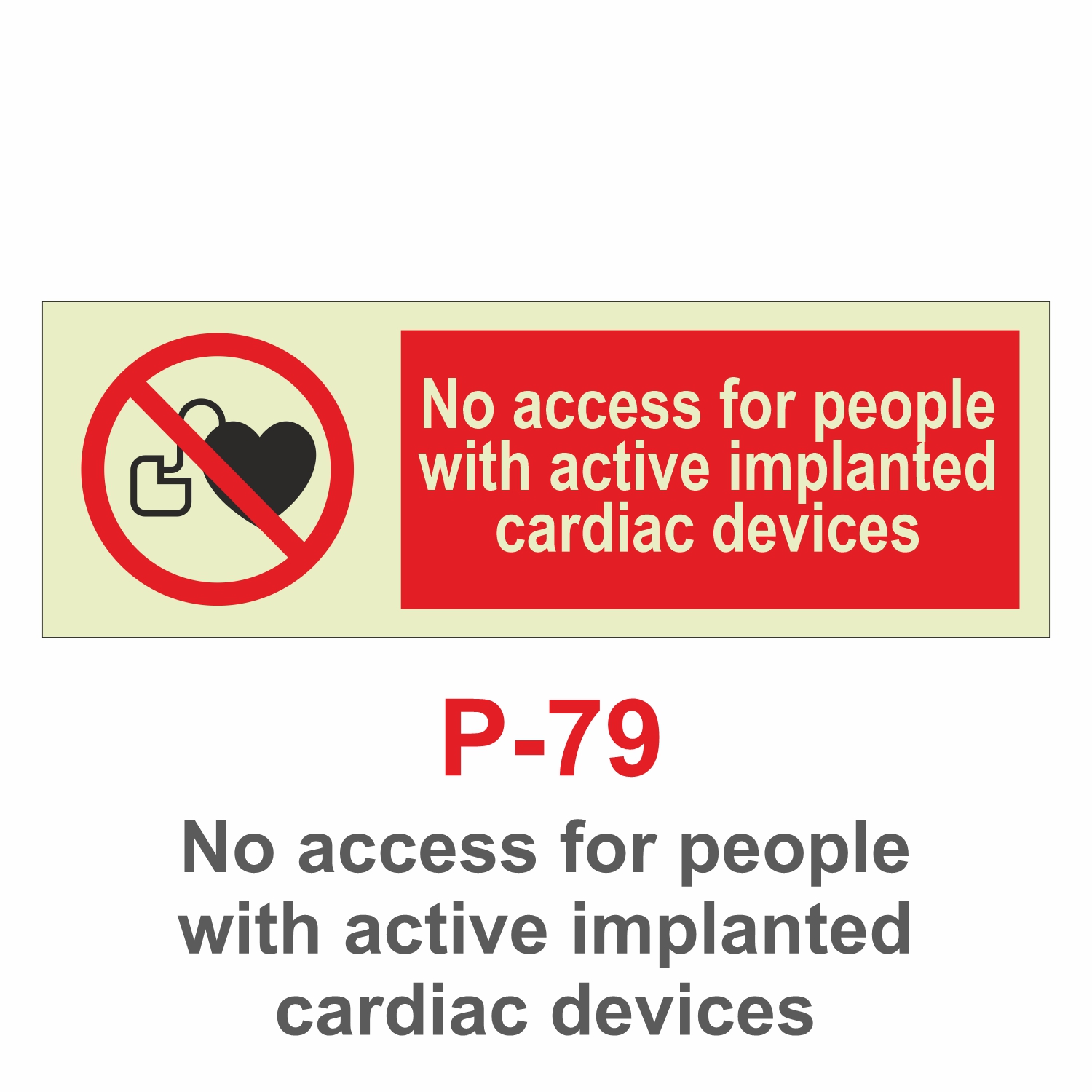 P-79_No Access for People with Active Impanted Cardiac Devices_Signage