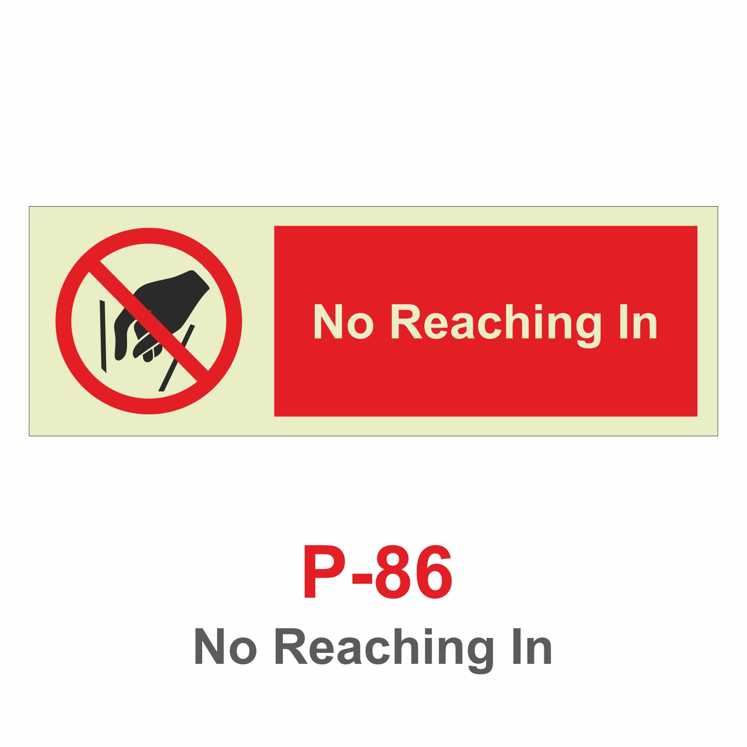 P-86_No Reaching In_Signage