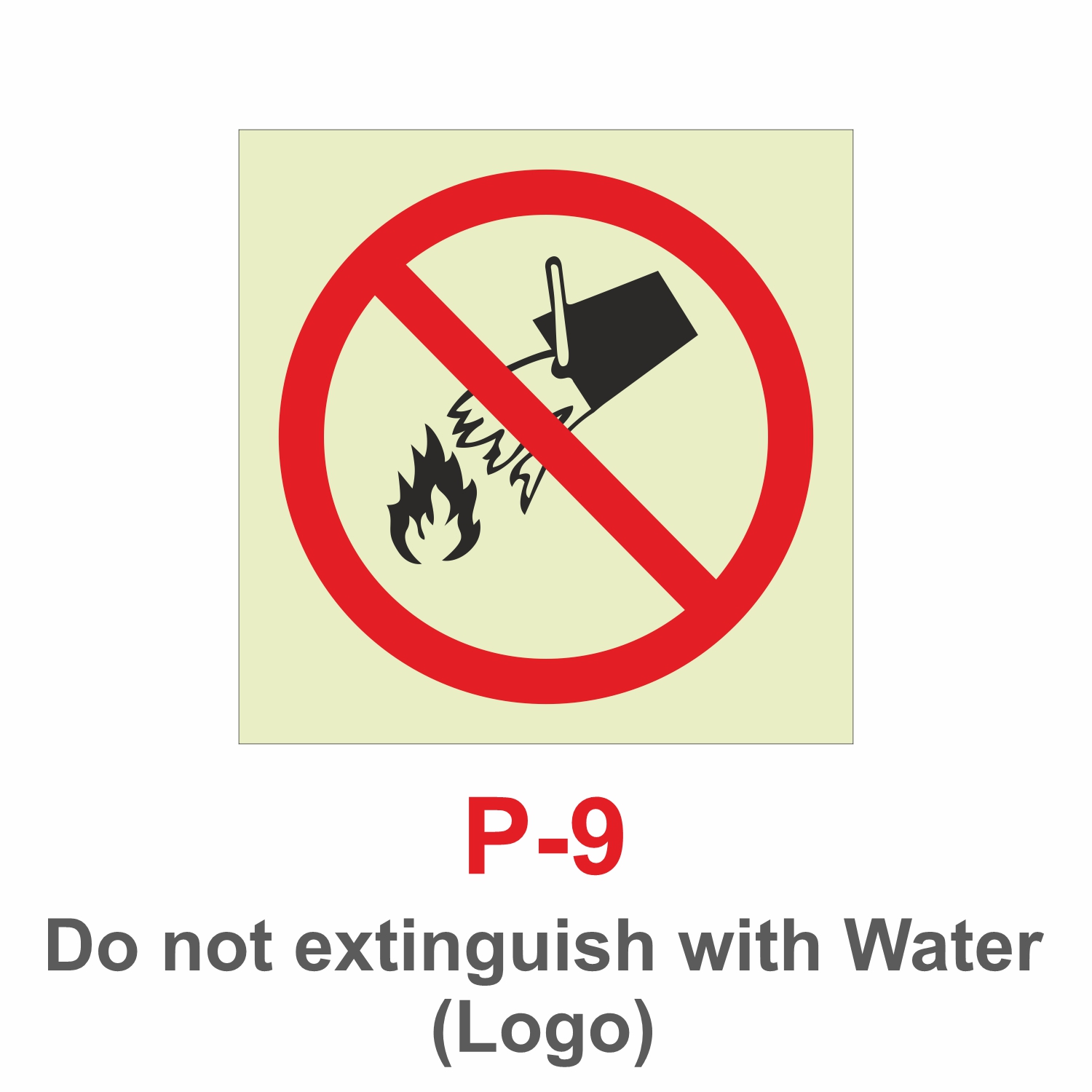 P-9 Do not extinguish with Water Logo Signage