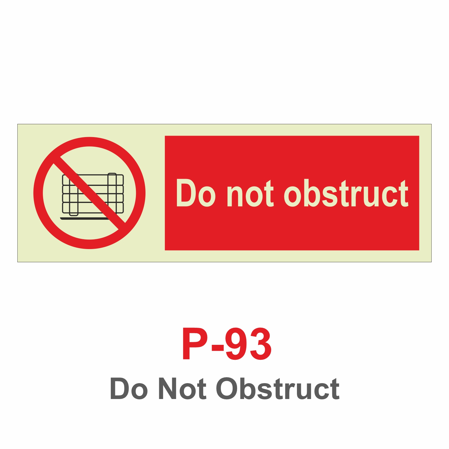 P-93_Do Not Obstruct_Signage