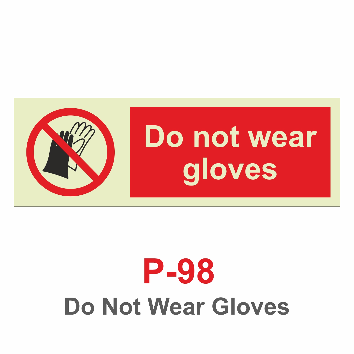 P-98_Do Not Wear Gloves_Signage