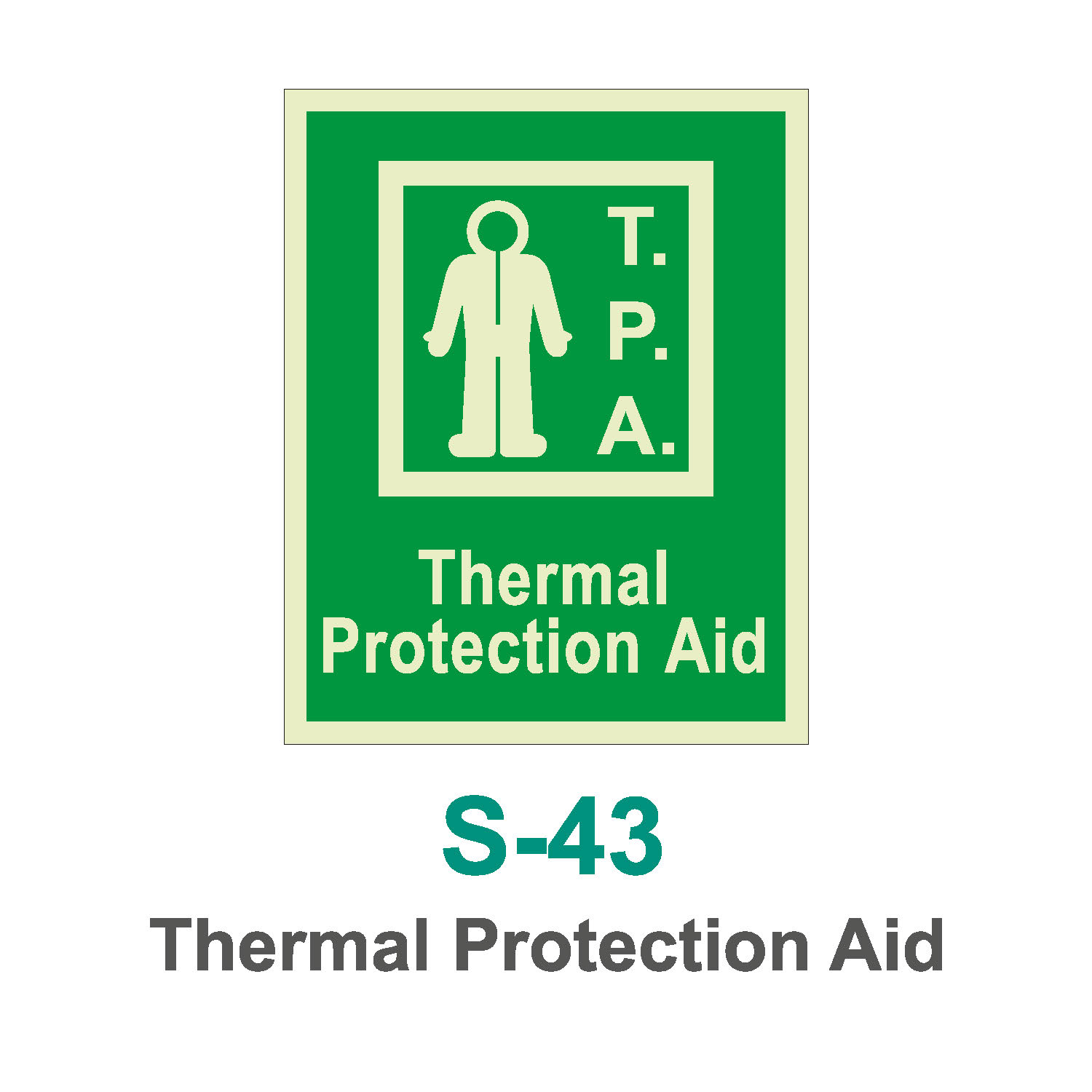 S-43_Thermal Protection Aid_Signage