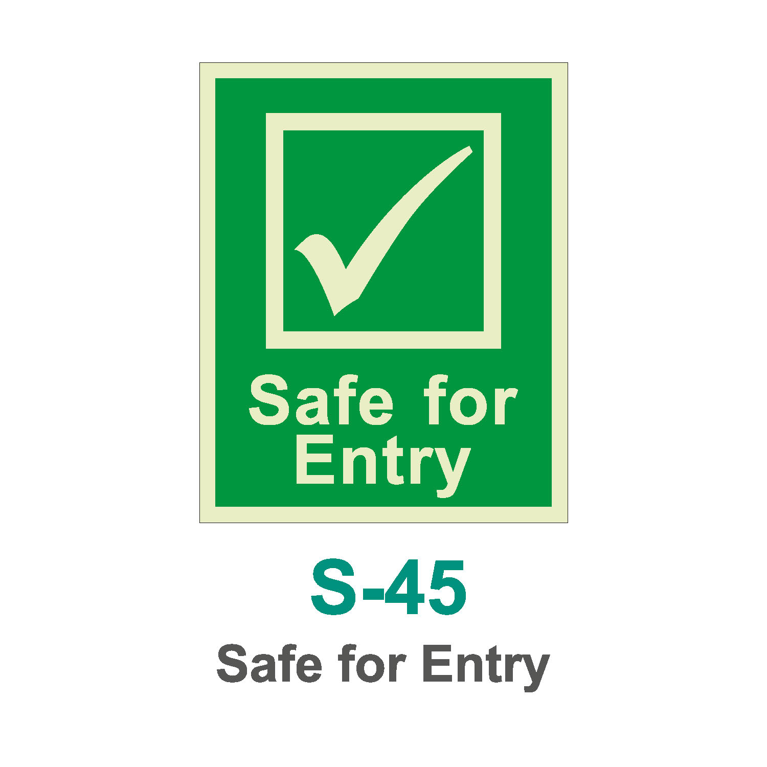 S-45_Safe for Entry_Signage