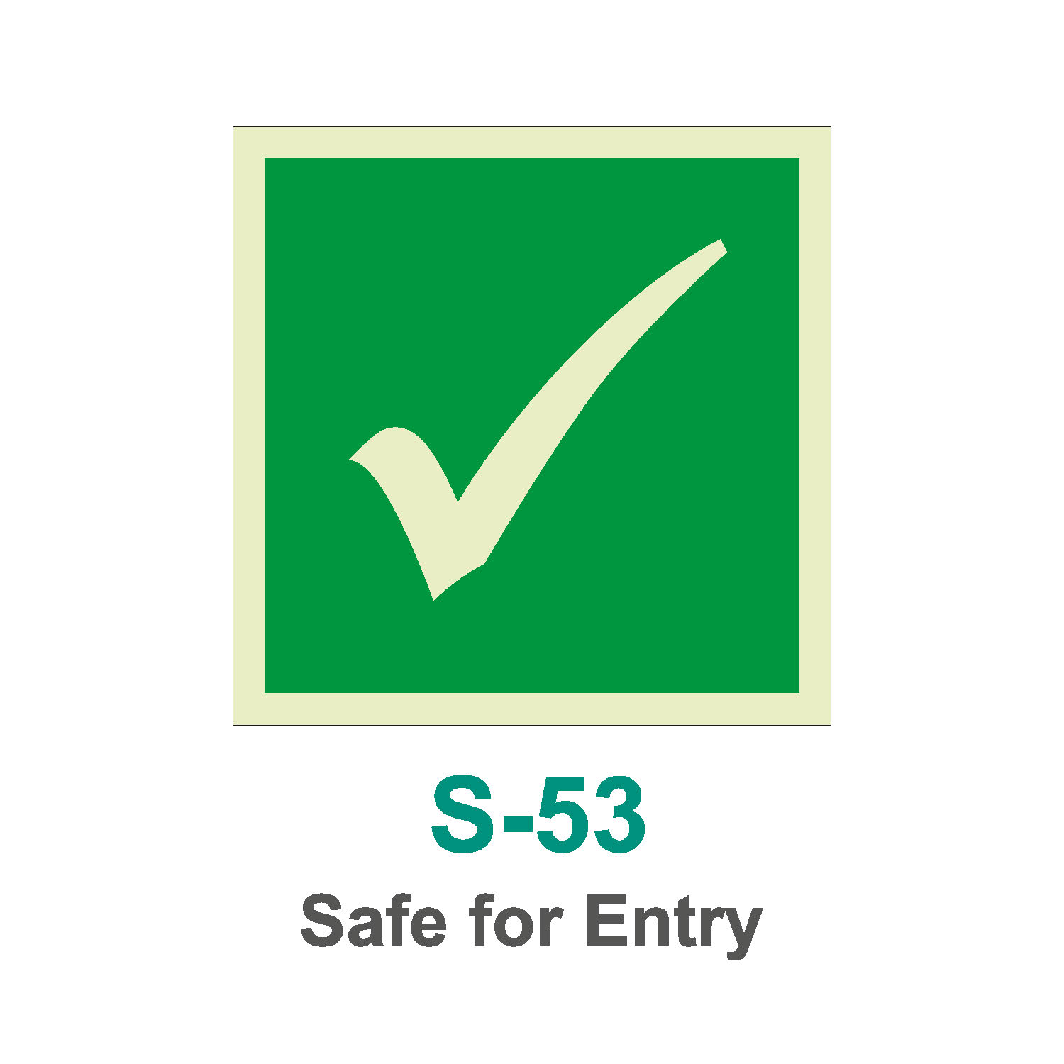 S-53_Safe for Entry_Signage