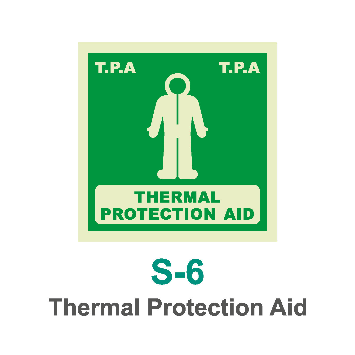 S-6_Thermal Protection Aid_Signage