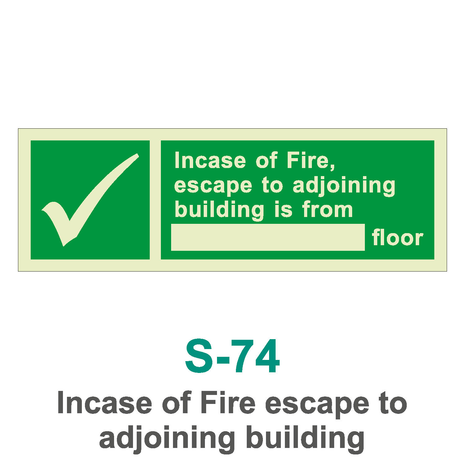 S-74_Incase of Fire Escape to adjoining Building_Signage