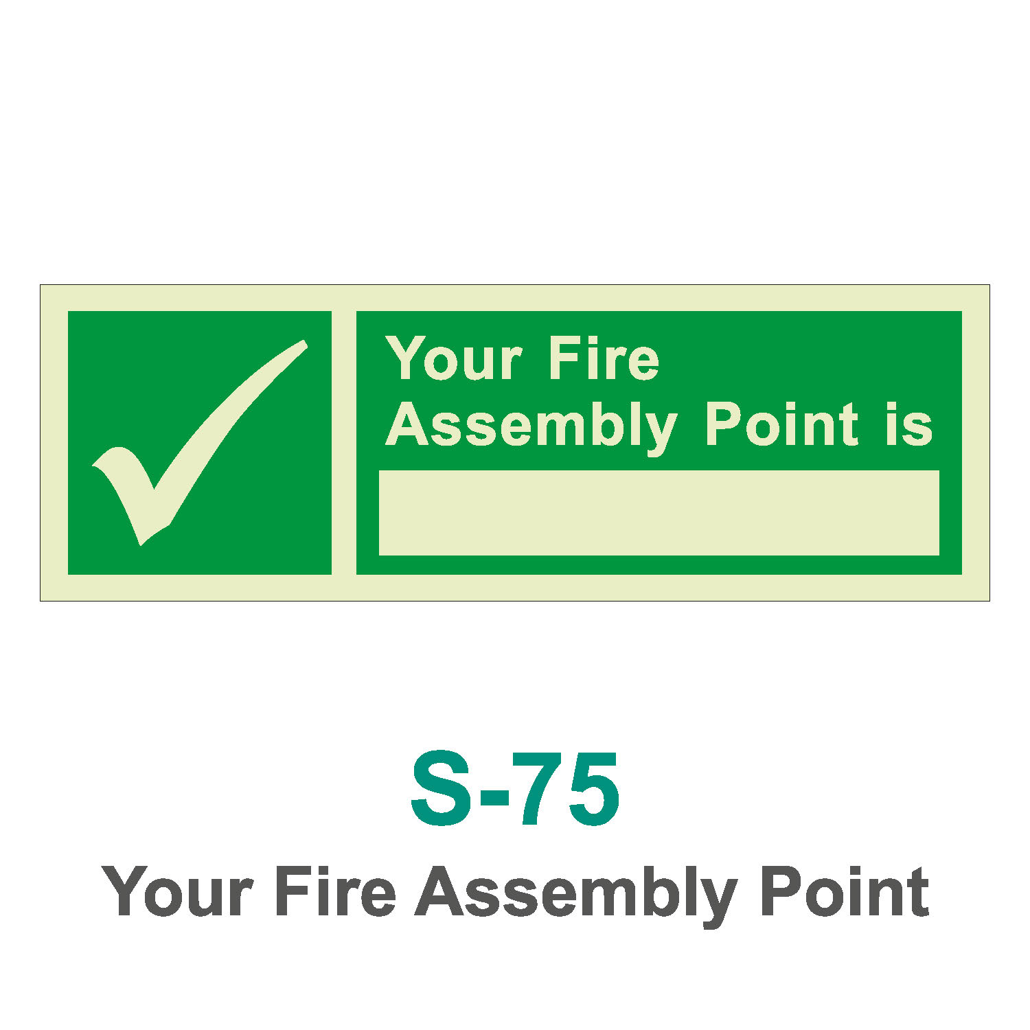 S-75_Your Fire Assembly Point_Signage