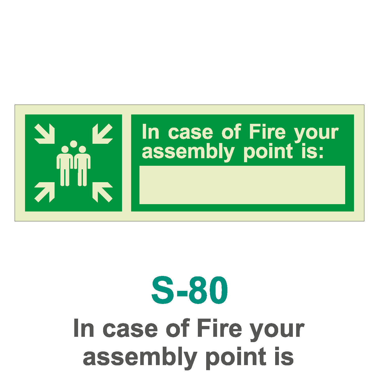 S-80_Incase of Fire your assembly point is_Signage